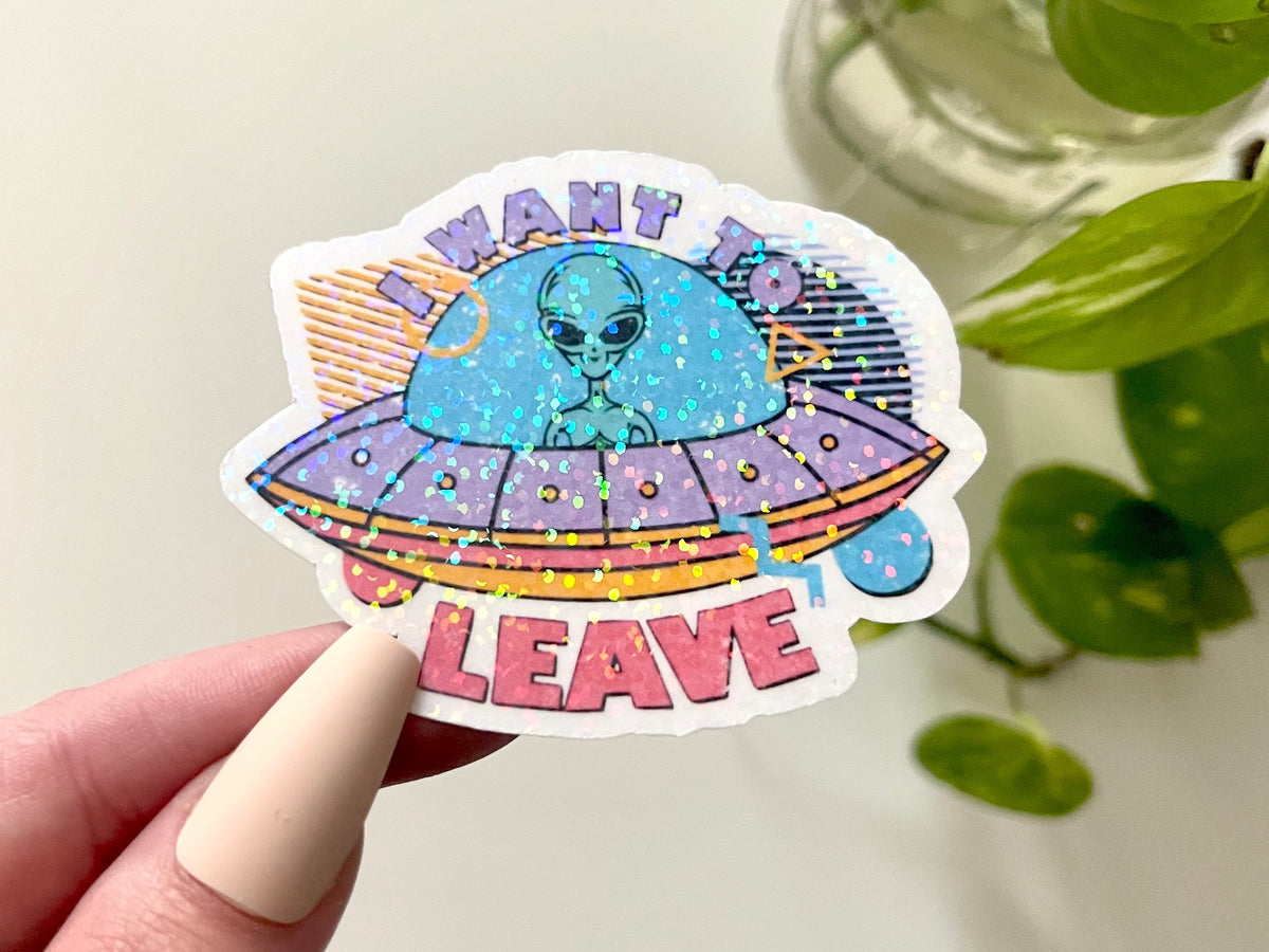 I Want to Leave Alien sticker – view 2