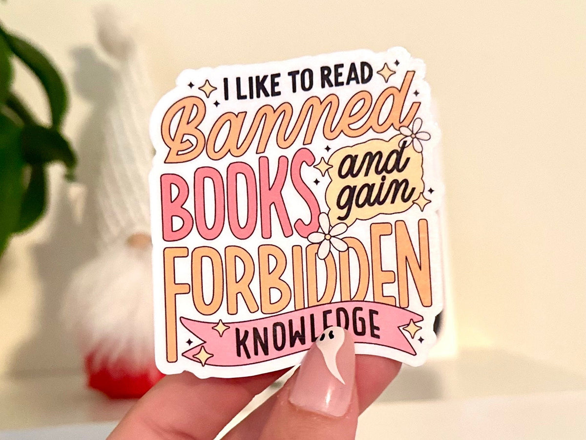 Banned Books & Forbidden Knowledge sticker, social justice