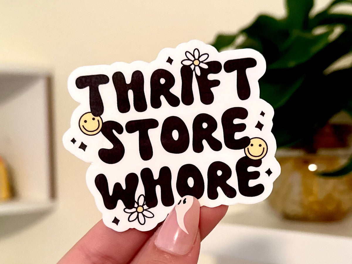 Thrift Store Wh0re sticker