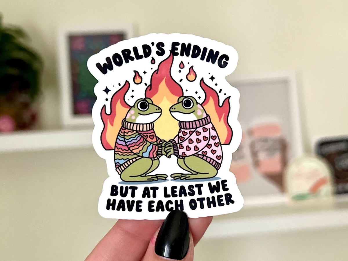 At Least We Have Each Other sticker, valentines day