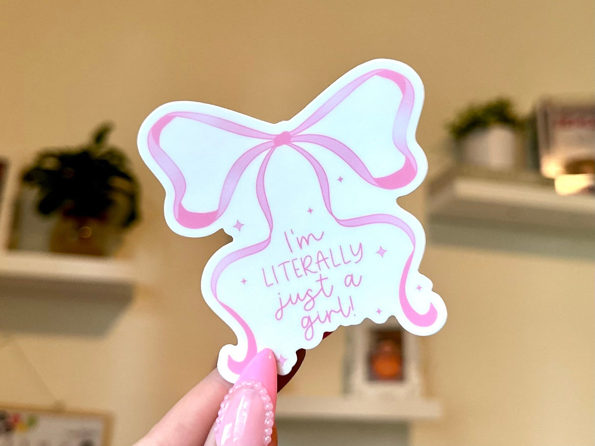 I'm Literally Just a Girl Bow sticker