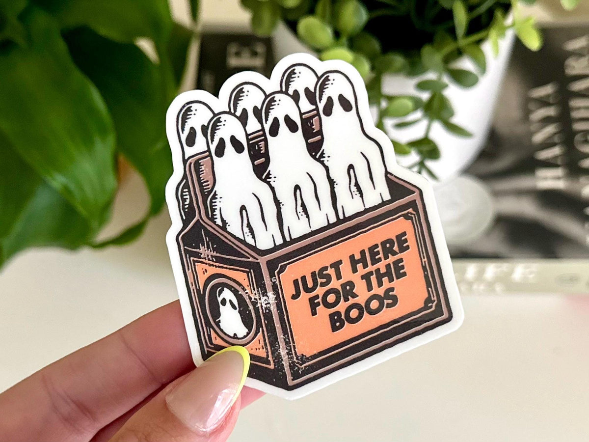 Just Here for the Boos sticker