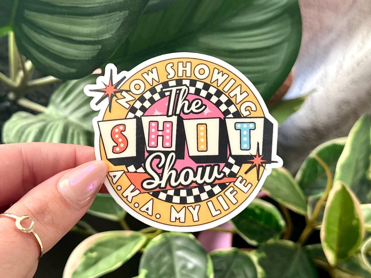 Now Showing the Sh*t Show sticker
