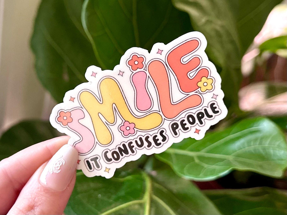 Smile It Confuses People sticker