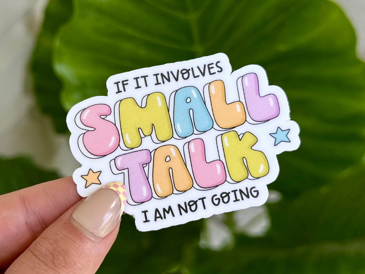 If It Involves Small Talk sticker