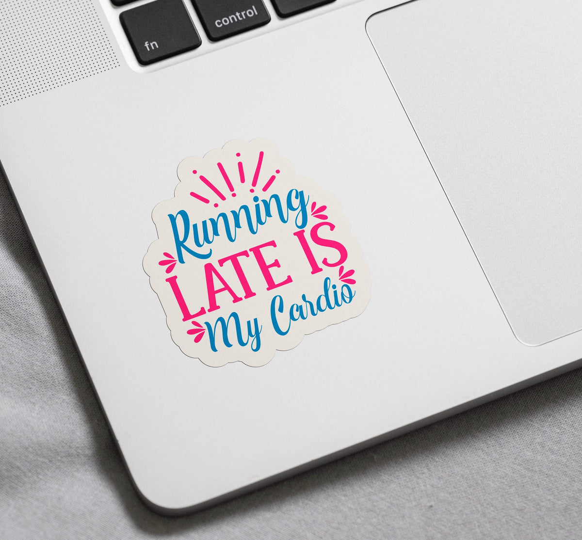 Running Late Is My Cardio for Work sticker – view 4