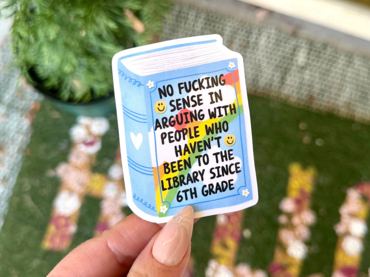 No Sense in Arguing sticker
