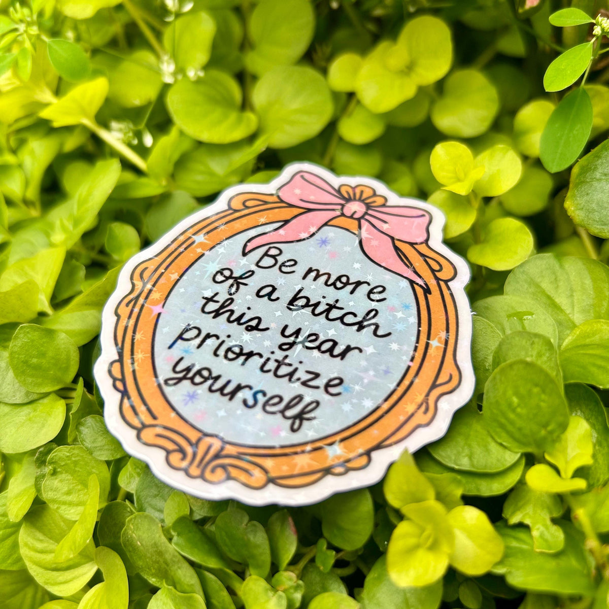 Be More of a Btch This Year sticker, feminine motivational quote – view 3