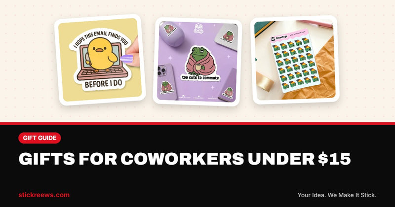 Coworker gifts under $15 blog banner with Angry Duck Email sticker, Too Cute to Commute frog sticker and Everything Is Fine mini sheet