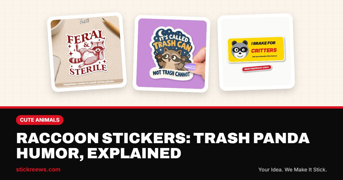 Raccoon stickers blog banner with Feral and Sterile sticker, Trash Can Not Trash Cannot sticker and I Brake for Critters raccoon decal