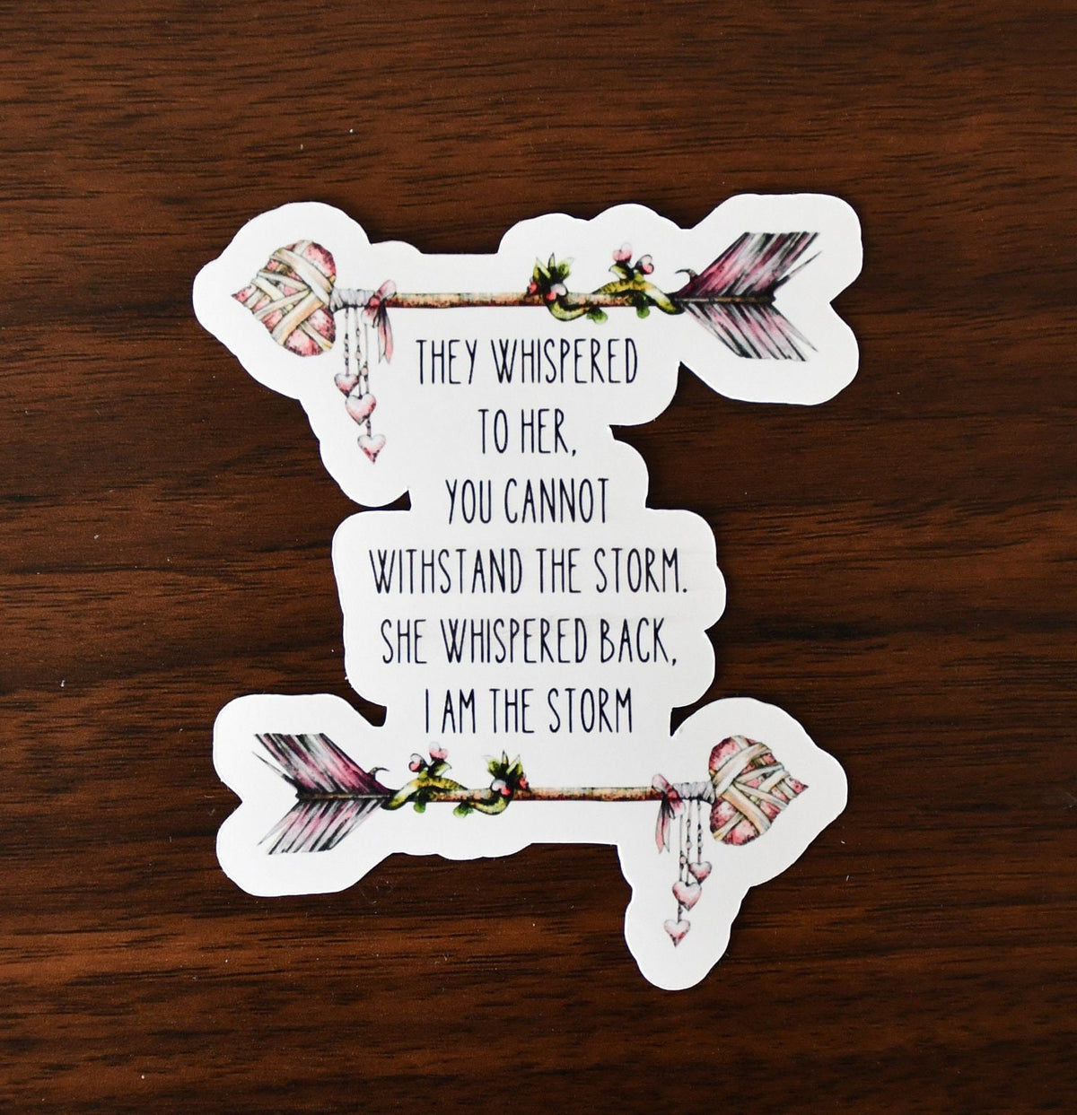 She Whispered Back I Am the Storm sticker