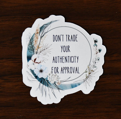 Don't Trade Your Authenticity for Approval sticker, blue boho moon