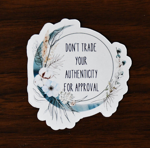 Don't Trade Your Authenticity for Approval sticker, blue boho moon