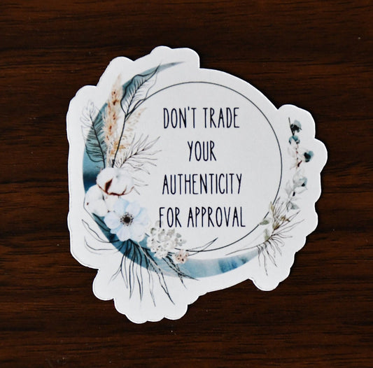 Don't Trade Your Authenticity for Approval sticker, blue boho moon
