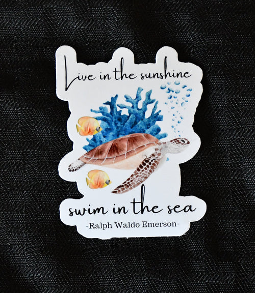 Live in the Sunshine sticker, ralph waldo emerson quote
