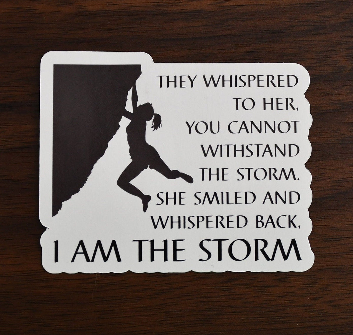 She Whispered Back I Am the Storm sticker, strong women