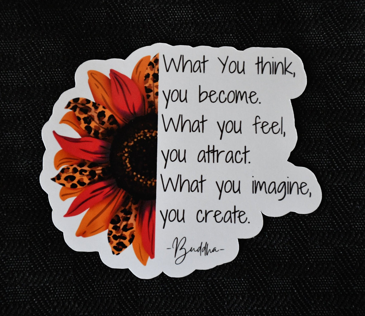 What You Think You Become sticker, buddha quote