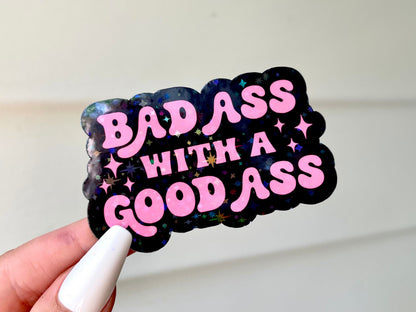 Bad Ass with a Good Ass sticker – view 4
