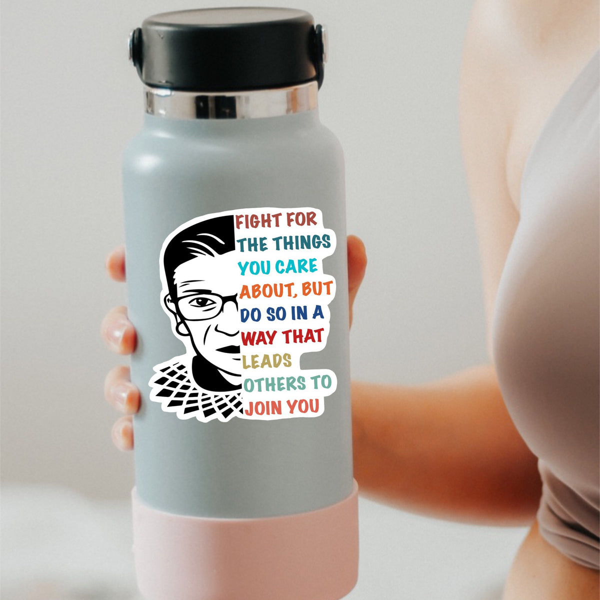 Fight for the Things You Care About sticker, rbg quote – view 2