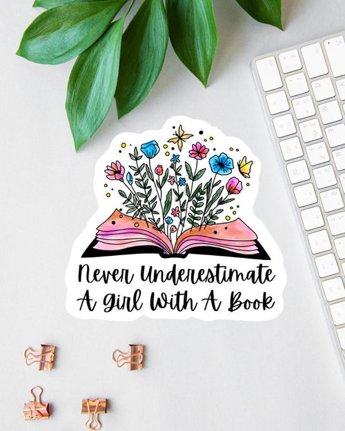 Never Underestimate a Girl with a Book sticker