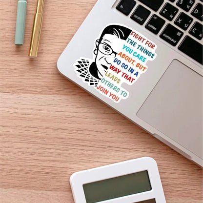 Fight for the Things You Care About sticker, rbg quote – view 3