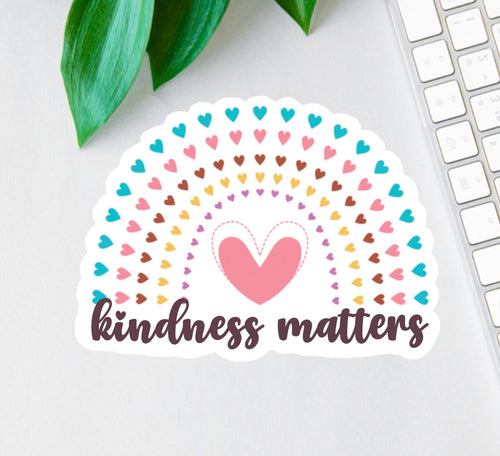 Kindness Matters sticker, spread joy