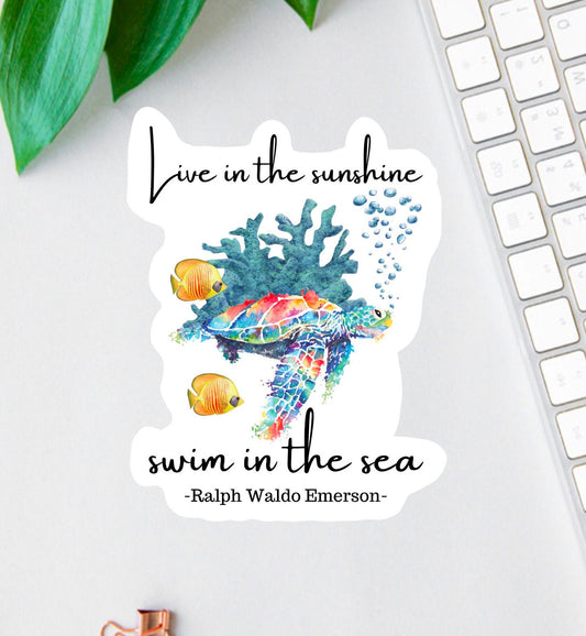 Live in the Sunshine sticker, ralph waldo emerson quote