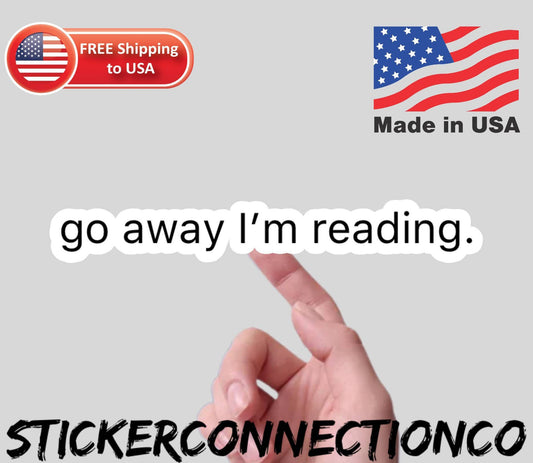 Go Away I'm Reading Bookworm Sticker die-cut vinyl sticker