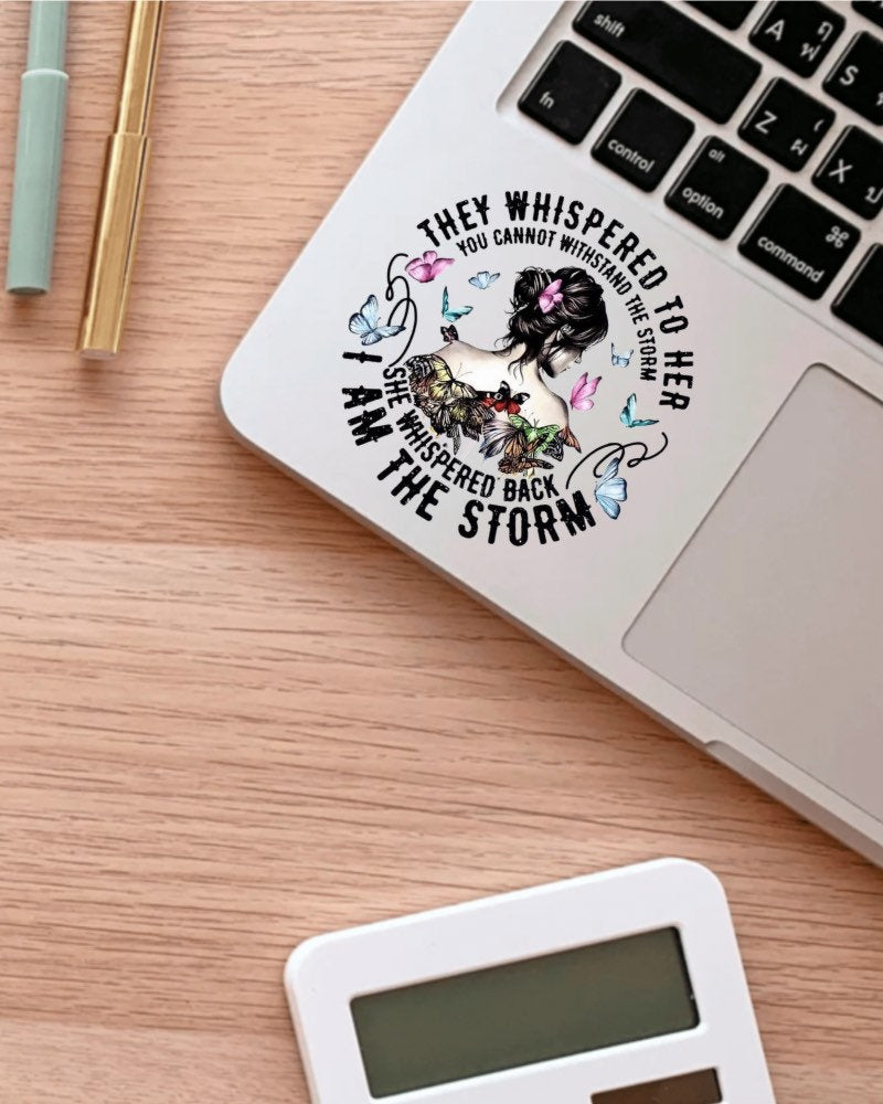 I Am the Storm sticker, warrior quote – view 2
