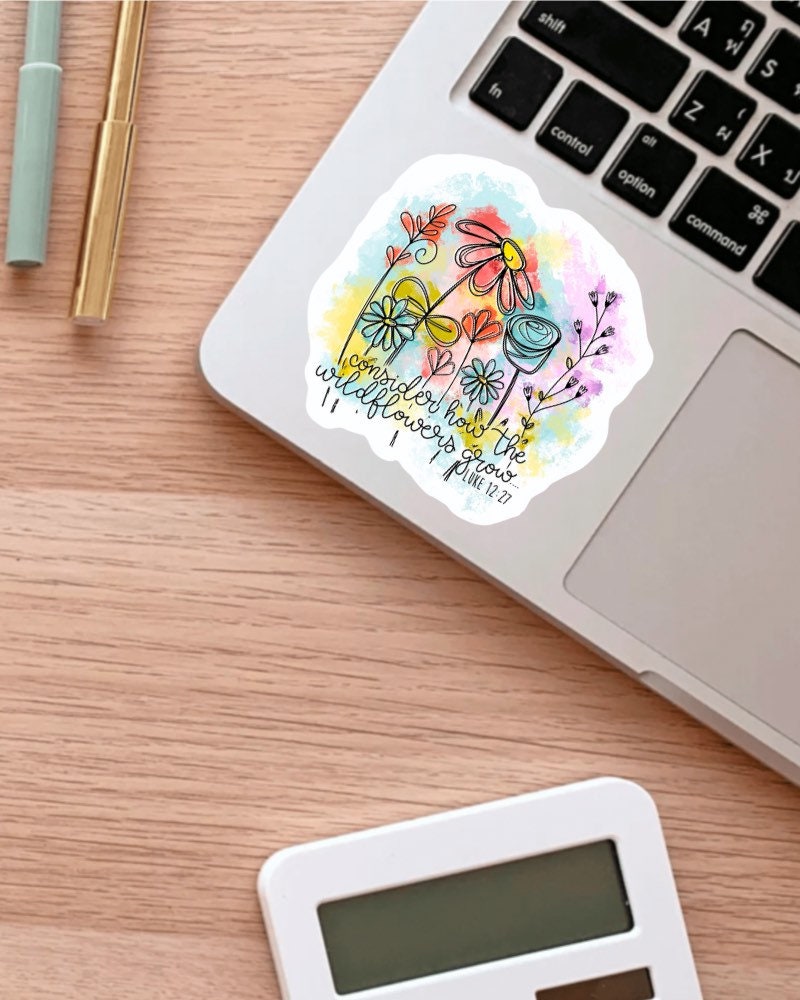 Consider How the Wildflowers Grow sticker, luke 12:27 – view 2