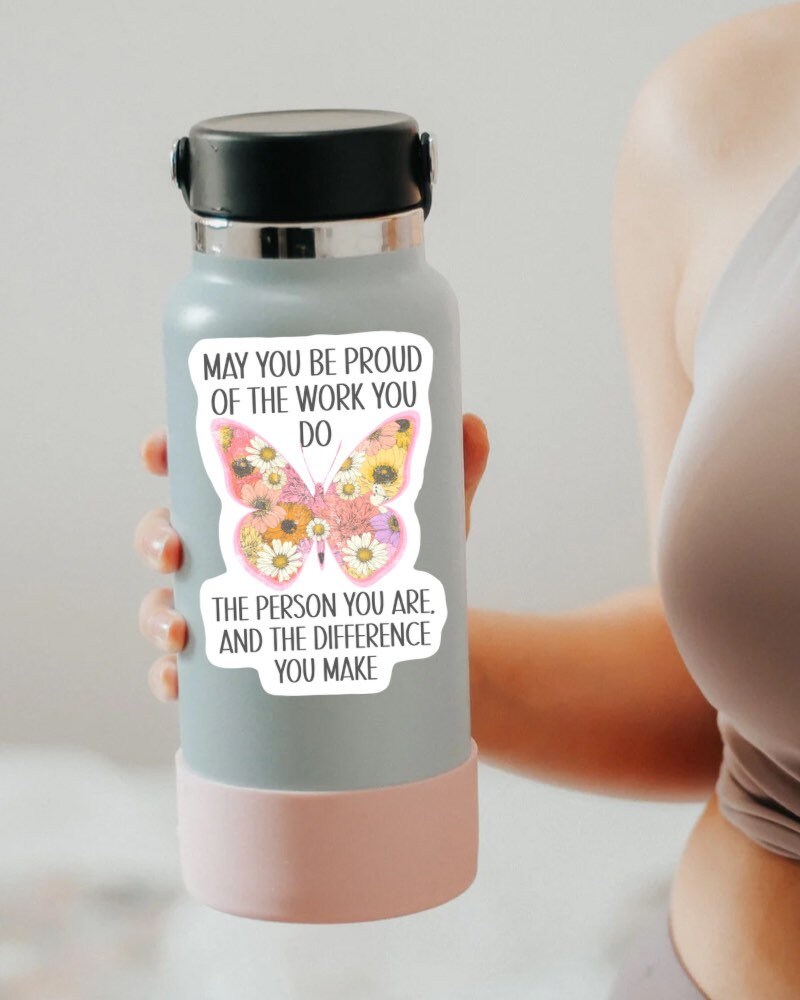 May You Be Proud of the Work You Do sticker – view 4