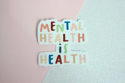 Mental Health Is Health sticker – view 2