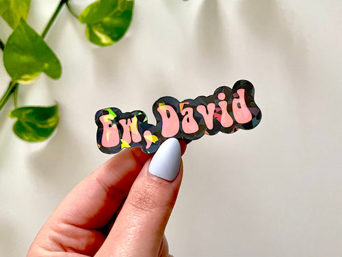 Ew, David sticker