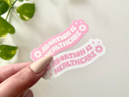 Abortion Is Healthcare sticker, feminist women's rights – view 3
