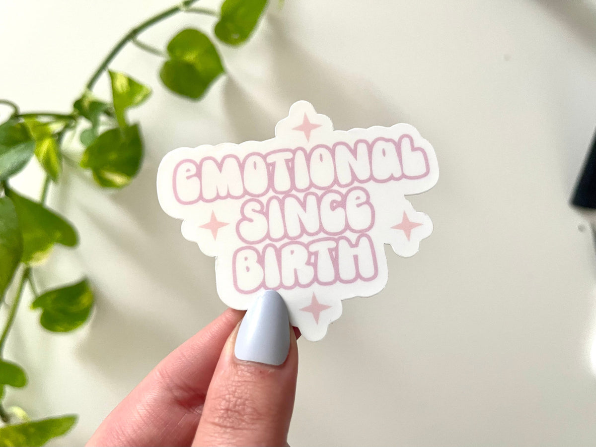 Emotional Since Birth sticker, emotional regulation