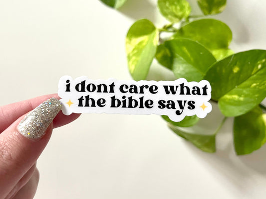 I Don’t Care What the Bible Says sticker, human rights