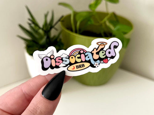 Dissociated BRB sticker, mental health matters
