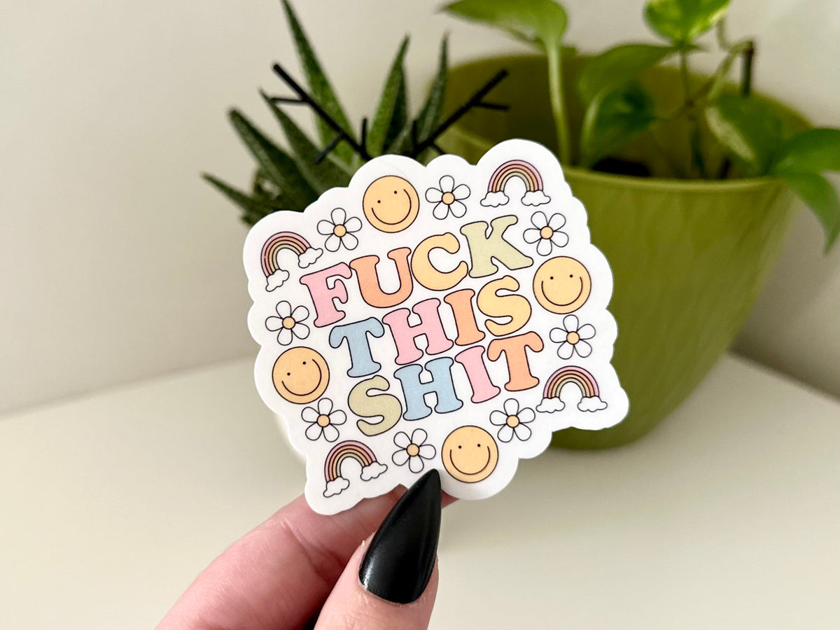 F*ck This Sh*t sticker