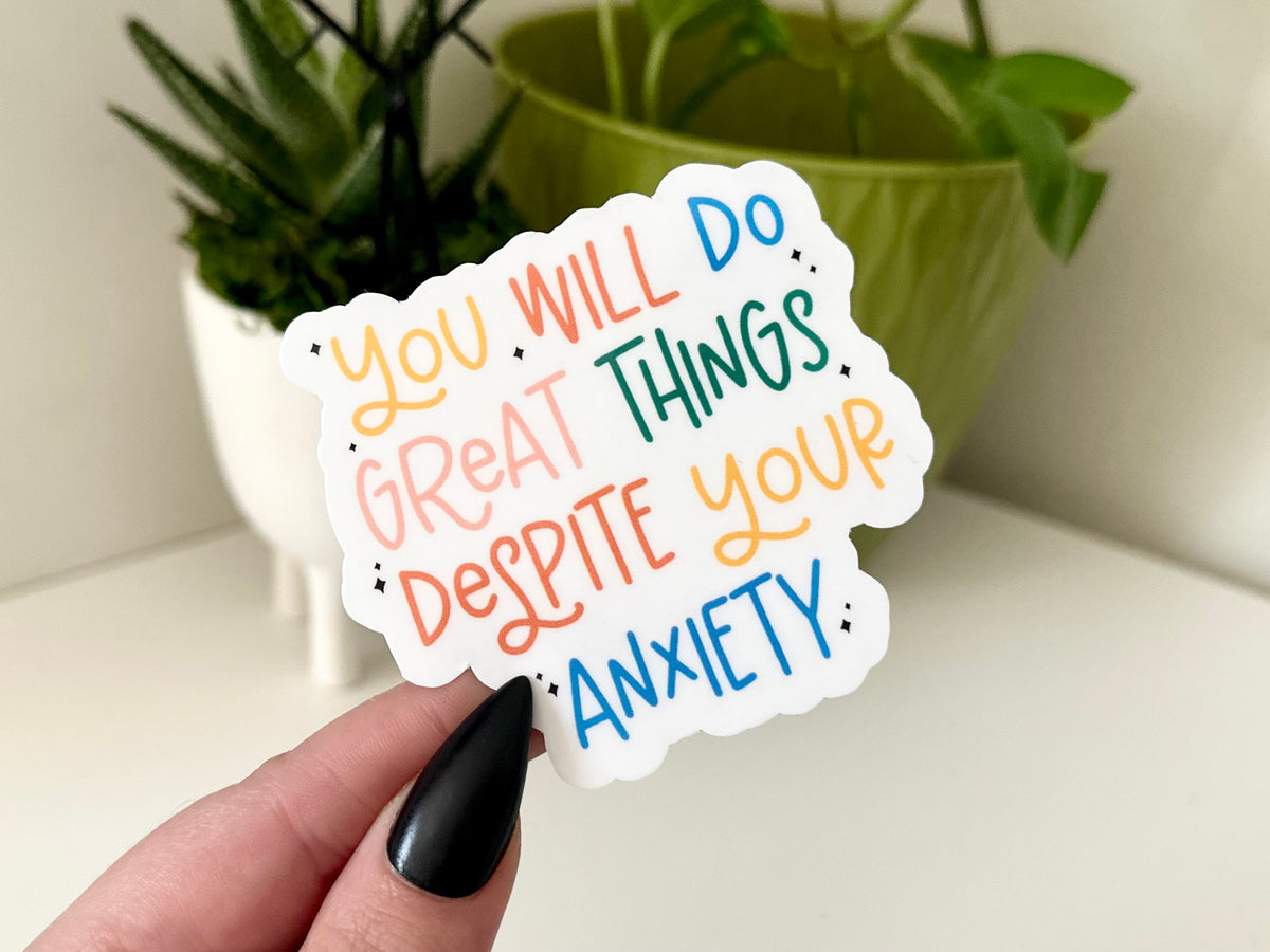Anxiety Positive Quote sticker
