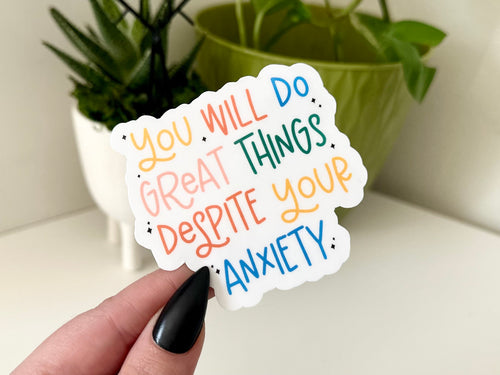 Anxiety Positive Quote sticker