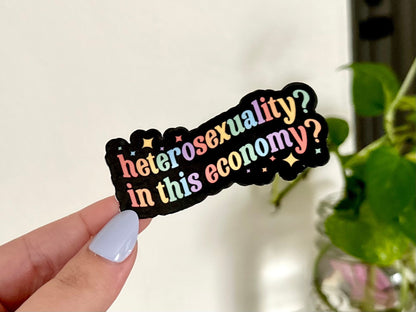 Heterosexuality in This Economy? sticker – view 2