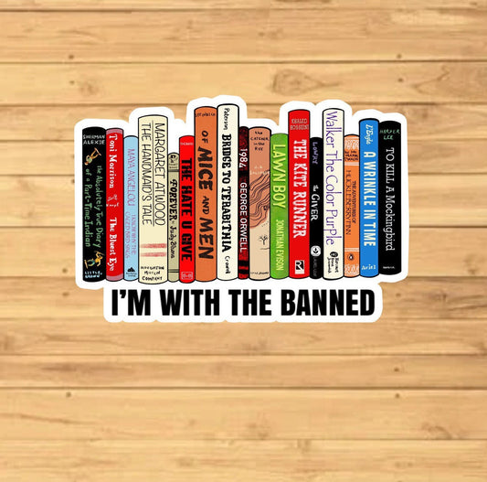 I'm With the Banned Books Sticker die-cut vinyl sticker