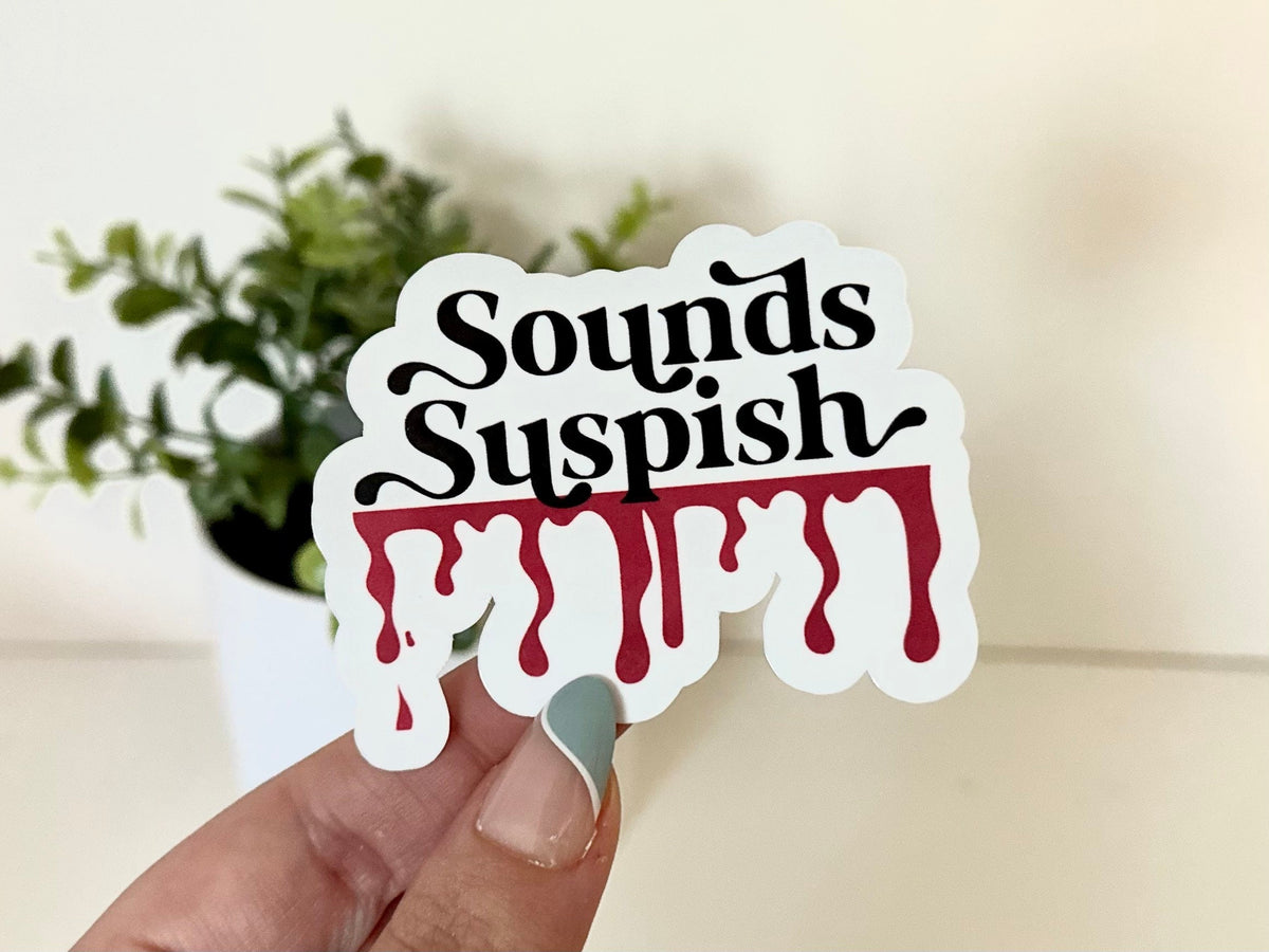 Sounds Suspish sticker
