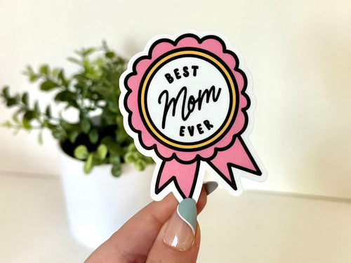Best Mom Ever sticker