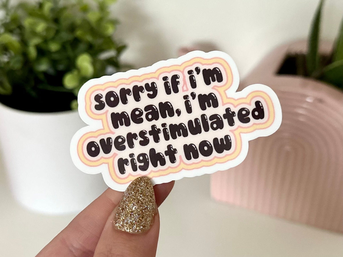 Sorry If I’m Mean sticker