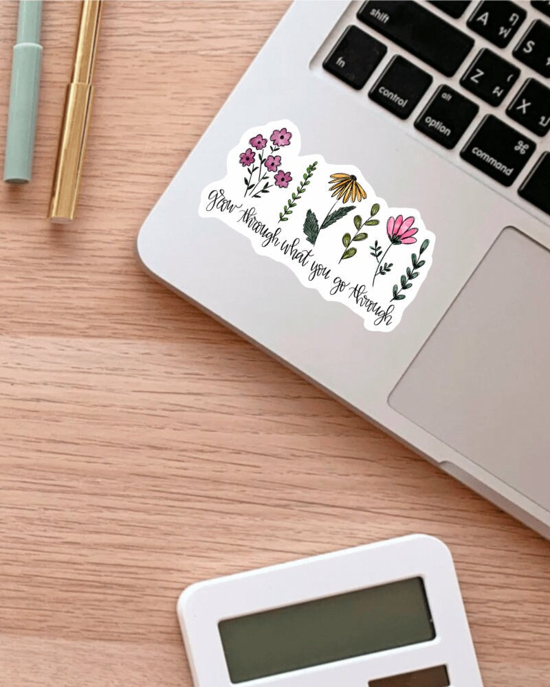 Grow Through What You Go Through sticker – view 3