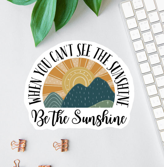 Be the Sunshine sticker