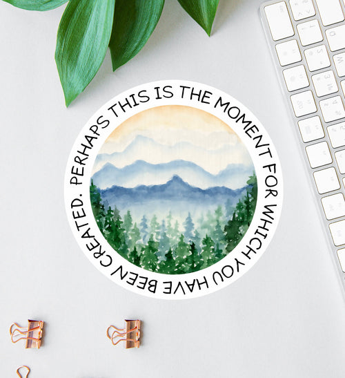 Perhaps This Is the Moment sticker