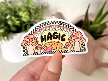 Make Every Day Magic sticker, be kind
