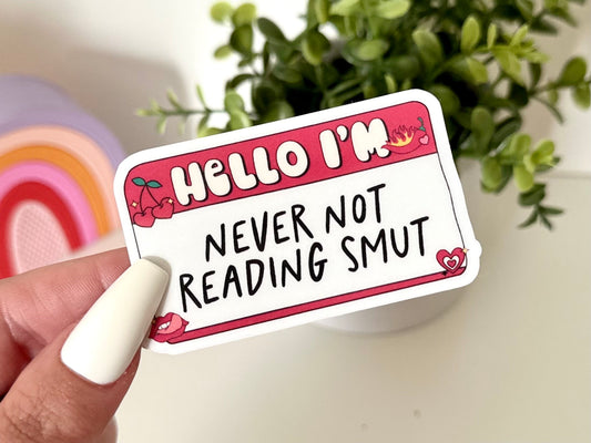 Never Not Reading Smut sticker, book lovers